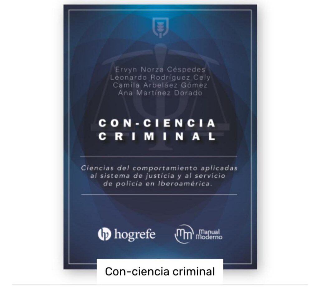 Colaboramos en el libro «Con-ciencia criminal. Ciencias del comportamiento aplicadas al sistema de justicia y al servicio de la policía en Iberoamérica»